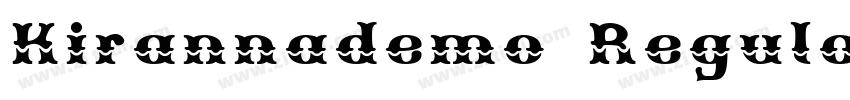 Kirannademo Regular字体转换 Kirannademo Regular字体转换